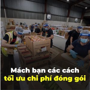 cach toi uu chi phi dong goi