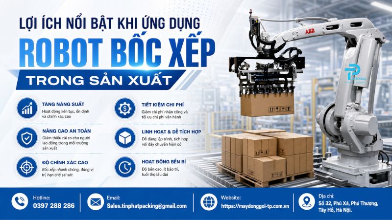 Lợi Ích Nổi Bật Khi Ứng Dụng Robot Bốc Xếp Trong Sản Xuất